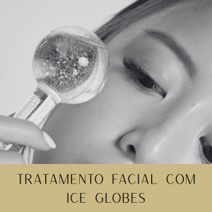 ICE GLOBES FACIAL Curso Online de Tratamento Facial com Ice Globes